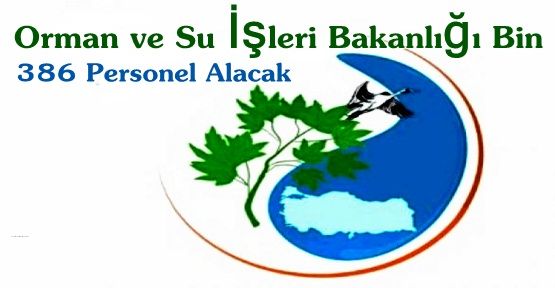 orman_ve_su_isleri_bakanligi_bin_386_personel_alacak_h9661