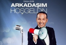 Tolga Çevik Arkadaşım Hoşgeldin