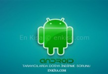 Android Tarayıcılarda Dosya İndirme Sorunu