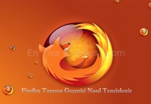 Firefox Tarama Geçmişi Nasıl Temizlenir?