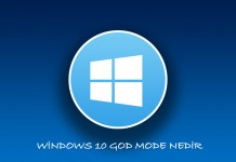 Windows 10 God Mode Ayarları