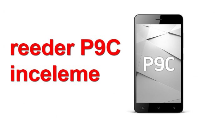 Reeder P9C Sorunları ve Şikayetleri