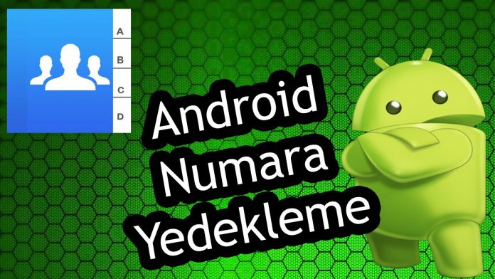 Android Numara Yedekleme